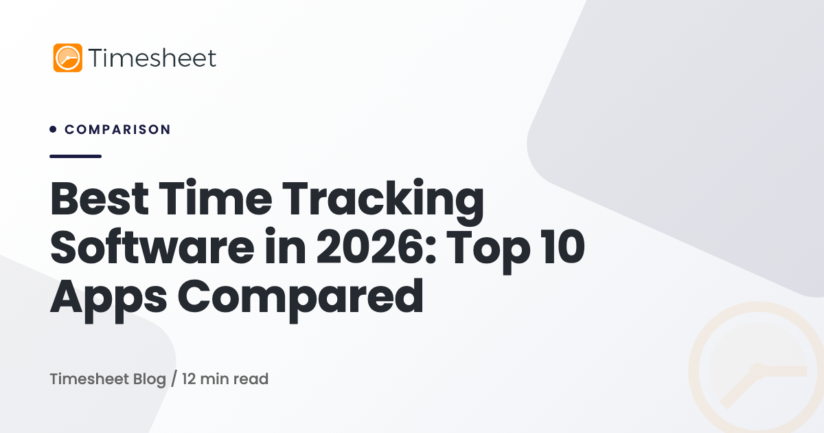 Best Time Tracking Software in 2026: Top 10 Apps Compared